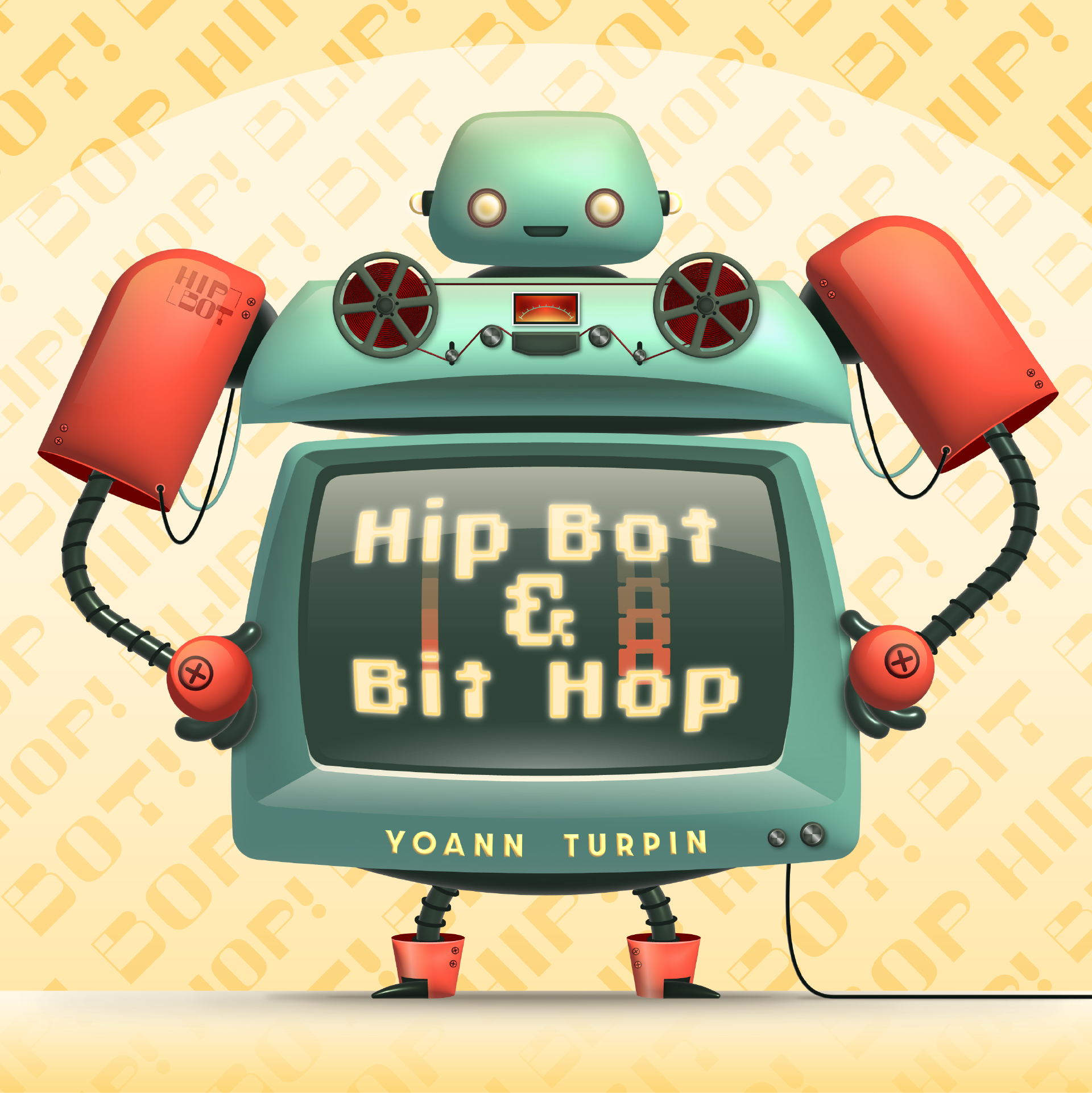 Album art for Hip Bot & Bit Hop by Yoann Turpin, featuring a robot character with a CRT television for an abdomen and a reel-to-reel setup on it's chest.