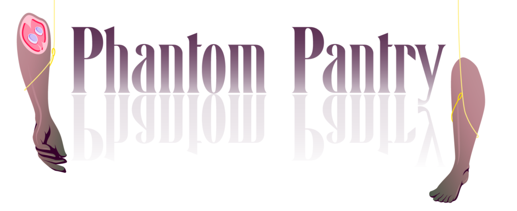Phantom Pantry title surrounded by hanging limb illustrations