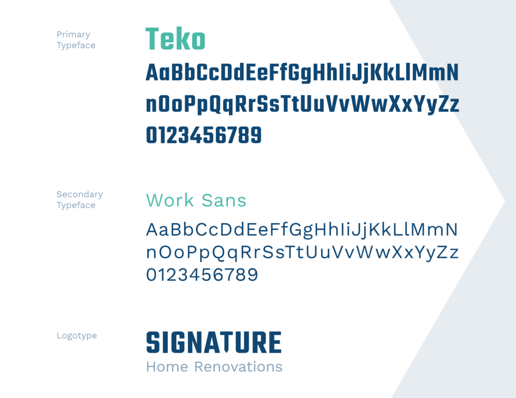 Typography for Signature Home Renovations, Primary typeface Teko, Secondary typeface Work Sans, Logotype with both at the bottom.