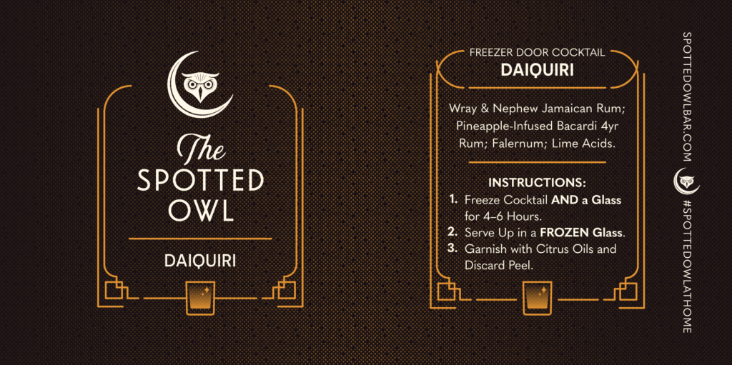 The Spotted Owl Daiquiri freezer door cocktail front and back label designs. Ingredients and instructions on the back. Spottedowlbar.com