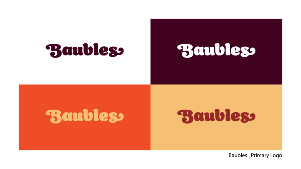 Adobe Illustrator Challenges 8, Baubles brand guide. Logotype variations, from top left to bottom right, brown type on white background, white type on brown background, yellow type on orange background, orange type on yellow background.