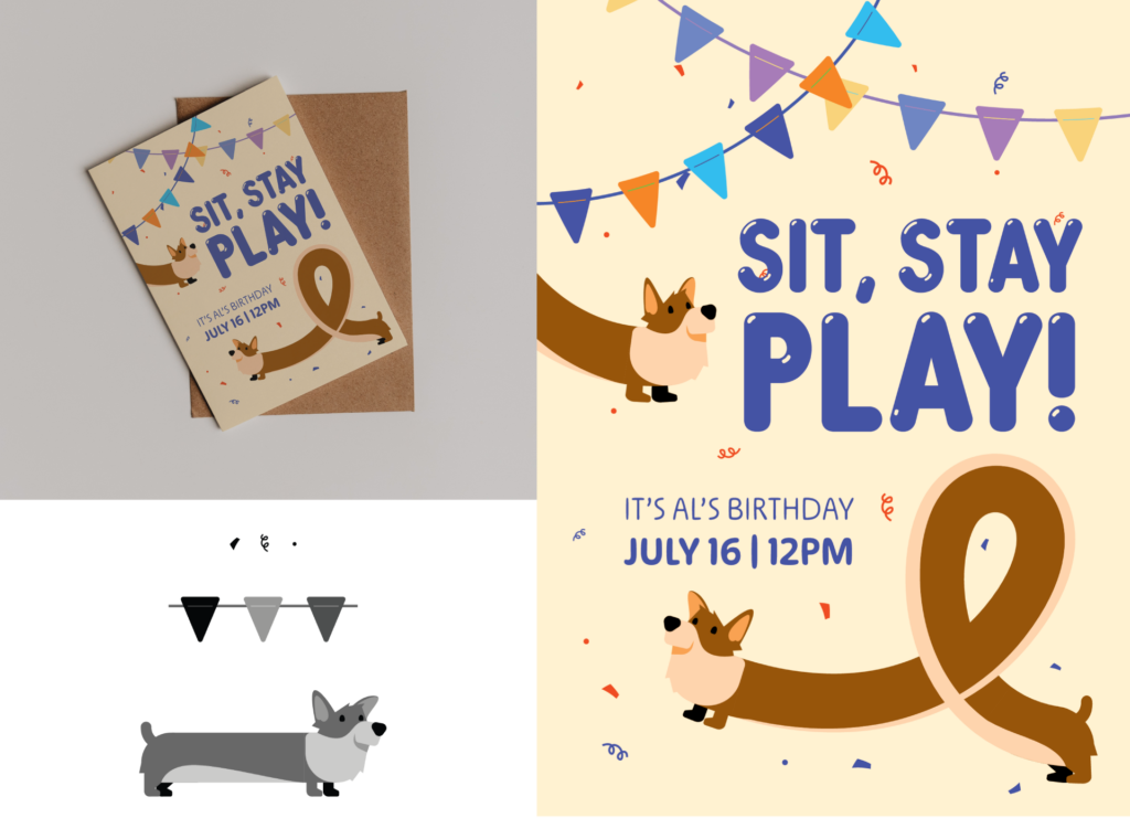 Adobe Illustrator Challenge 1, brushes. Invitation mock-up top left. Brush elements bottom right, confetti, triangle bunting, and corgi brushes. Right side card design, off-white background, multi-colored bunting at the top, and multi colored confetti falling. "sit, stay play, it's Al's birthday," placeholder copy. Corgi dog, brown, looping around design to frame text.