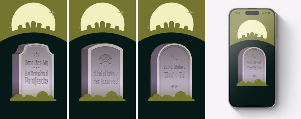 Adobe Illustrator Challenge 1, social media posts. Left 3 gravestone designs, green sky, yellow moon, gravestones and hill in the distance, purple gravestone. "Here lies my unfinished projects," "a fatal error has occurred," and "do not disturb mode on" Right, phone mock-up.