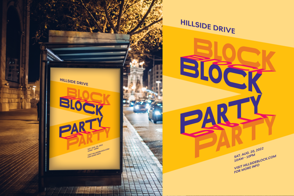 Adobe Illustrator Challenge 3, type poster. Yellow poster with "block party" orange, pink, and purple text in perspective. Hillside Drive, Sat. Aug. 20, 2022, 10AM-10PM. Visit Hillsideblock.com for more info in purple. Design on the right, mock-up on bus stop poster on the left.