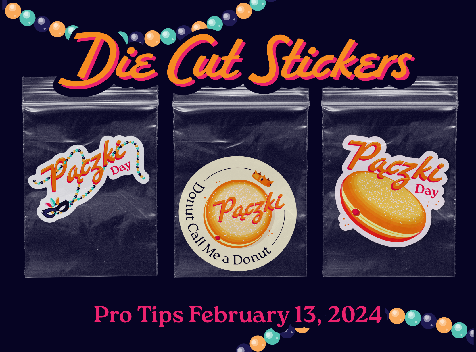 Pro Tips, Die Cut Stickers. February 2024