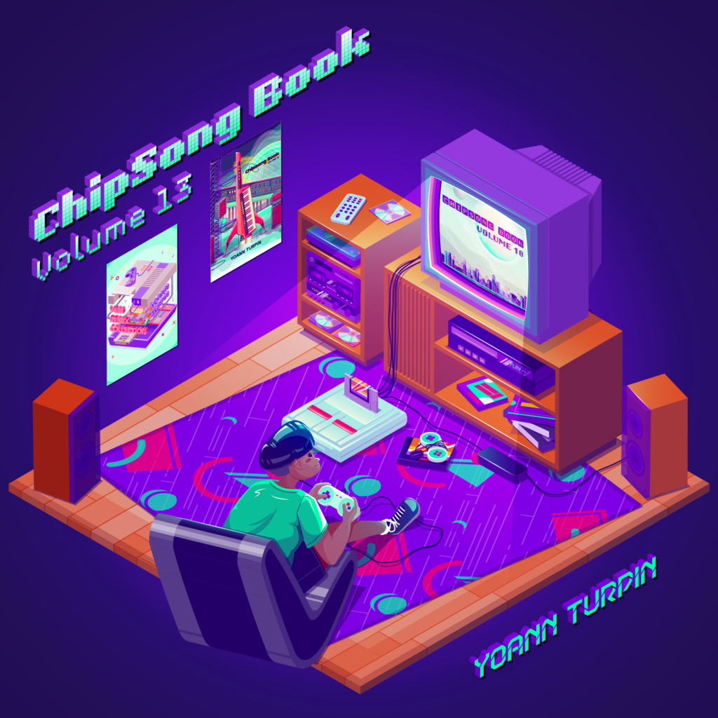 ChipSong Book Volume 13 by Yoann Turpin, final album art. Isometric title and artist, isometric room cutaway, wood floor with large purple patterned rug, posters of VGM Music and ChipSong Book Vol. 12 on the wall. Speakers and audio and shelves with video and audio equipment. Vintage TV connected to gaming console. ChipSong Book Vol.10 on the TV. Boy in green shirt, dark hair, shorts, sneakers, sitting in gaming chair playing console.