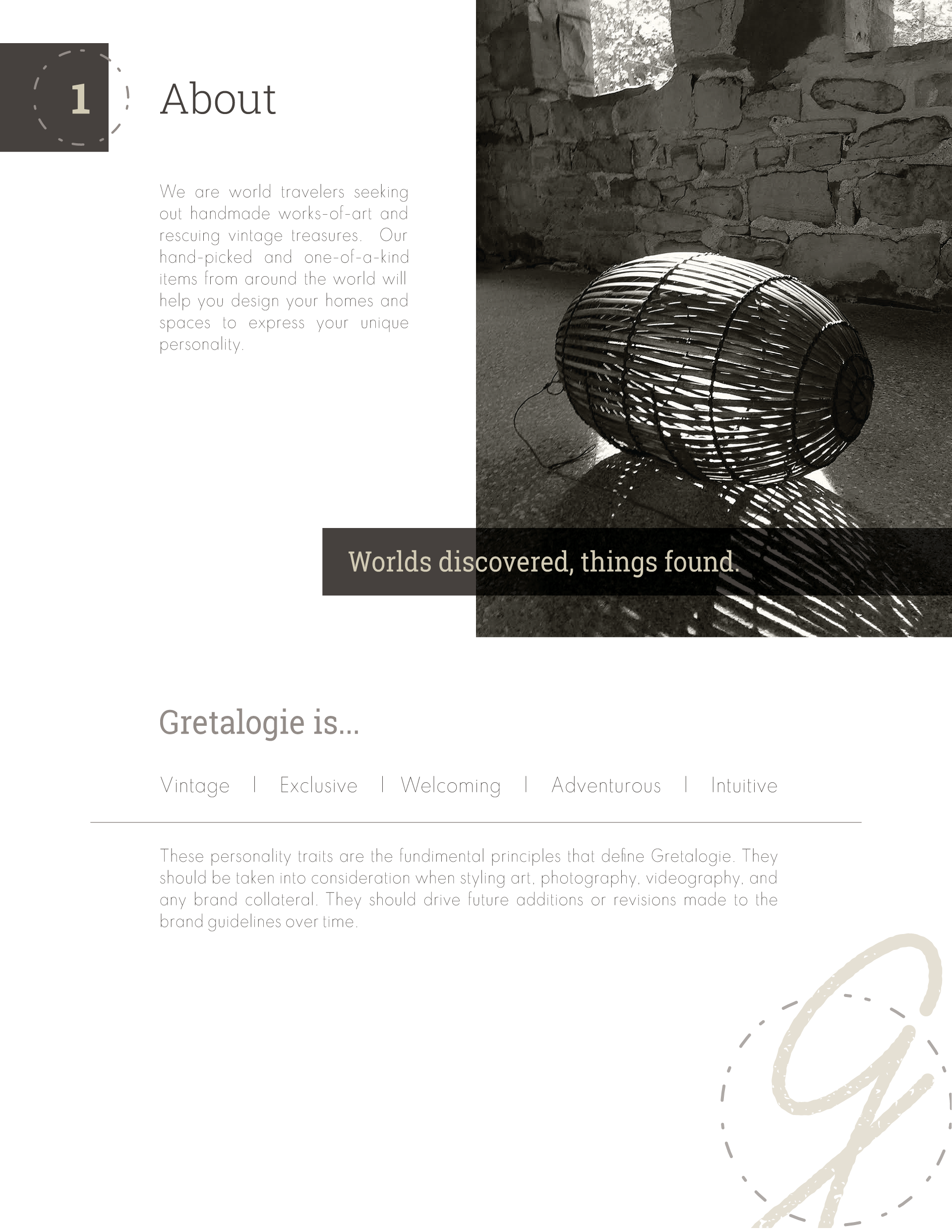 Gretalogie, About the brand, brand traits, vintage, exclusive, welcoming, adventurous, intuitive. Tagline, worlds discovered, things found.